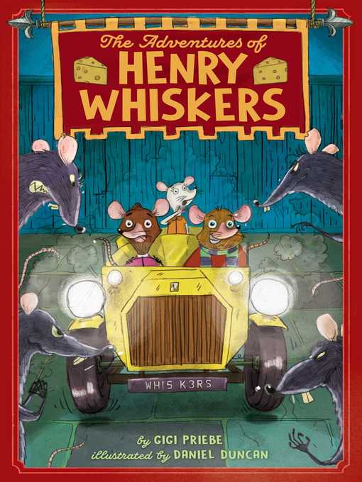 Title details for The Adventures of Henry Whiskers by Gigi Priebe - Wait list